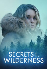 دانلود فیلم اسرار درون طبیعت وحش Secrets in the Wilderness 2021 با زیرنویس فارسی
