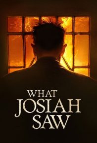 دانلود فیلم آنچه جوزایا دید What Josiah Saw 2021 با زیرنویس فارسی