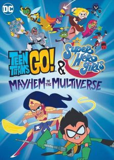 دانلود انیمیشن تایتان ها و دختران ابرقهرمان Teen Titans Go! & DC Super Hero Girls Mayhem in the Multiverse 2022 با دوبله فارسی--