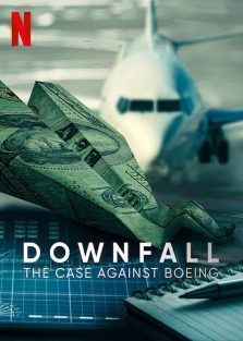 دانلود فیلم مستند سقوط پرونده علیه بوئینگ Downfall The Case Against Boeing 2022 با زیرنویس فارسی