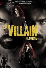 دانلود فیلم بازگشت یک شرور Ek Villain Returns 2022 با دوبله فارسی