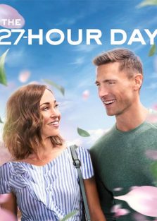 دانلود فیلم روز 27 ساعته The 27 Hour Day 2021 با زیرنویس فارسی