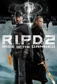 دانلود فیلم آر.آی.پی.دی ۲ ظهور لعنتی RIPD 2 Rise of the Damned 2022 با زیرنویس فارسی