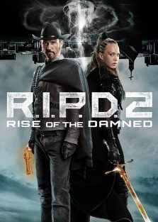 دانلود فیلم آر.آی.پی.دی ۲ ظهور لعنتی RIPD 2 Rise of the Damned 2022 با زیرنویس فارسی