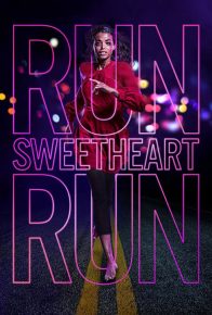 دانلود فیلم بدو عزیزم، بدو Run Sweetheart Run 2020 با زیرنویس فارسی